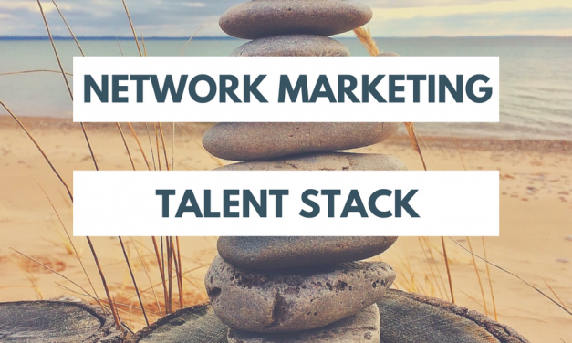 The MLM Talent Stack