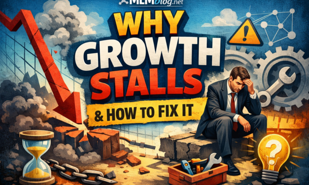 Why Most MLM Growth Stalls And the Simple Shift That Fixes It
