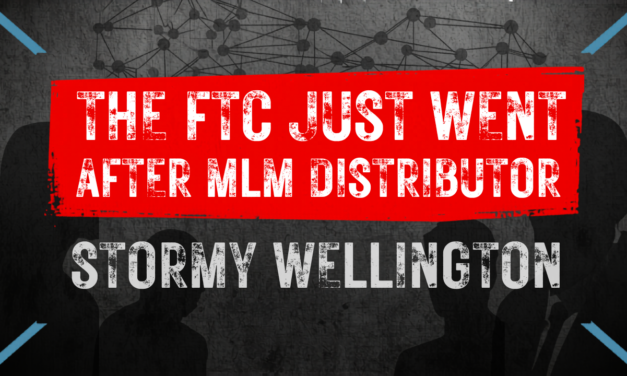 The FTC Just Went After MLM Distributor, Stormy Wellington